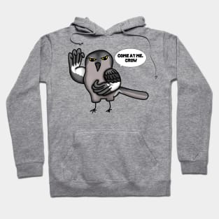 Come at me, Crow (Large Design) Hoodie